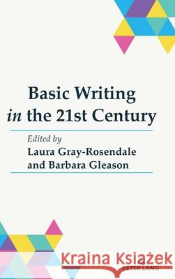 Basic Writing in the 21st Century