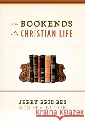 The Bookends of the Christian Life