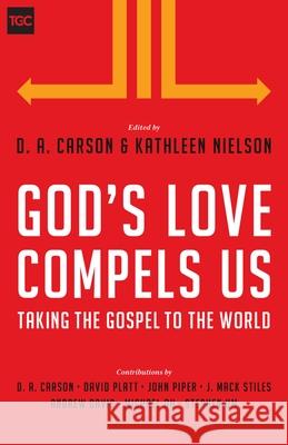God's Love Compels Us: Taking the Gospel to the World
