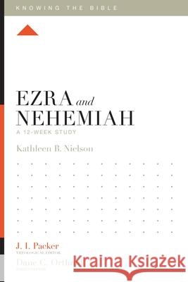 Ezra and Nehemiah: A 12-Week Study
