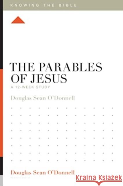 The Parables of Jesus: A 12-Week Study