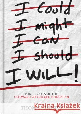 I Will: Nine Traits of the Outwardly Focused Christian