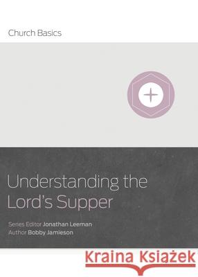 Understanding the Lord's Supper