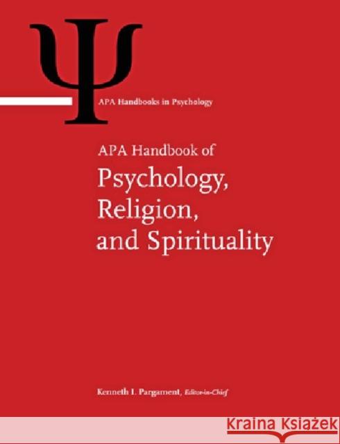 APA Handbook of Psychology, Religion, and Spirituality