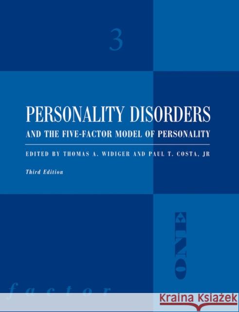 Personality Disorders and the Five-Factor Model of Personality