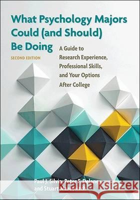 What Psychology Majors Could (and Should) be Doing: A Guide to Research Experience, Professional Skills, and Your Options After College