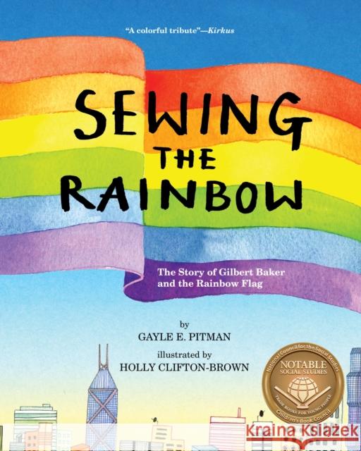 Sewing the Rainbow: A Story about Gilbert Baker