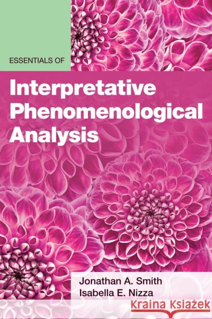 Essentials of Interpretative Phenomenological Analysis