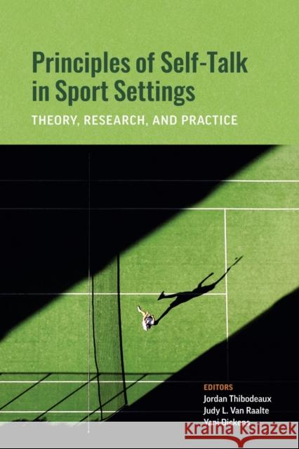 Principles of Self-Talk in Sport Settings: Theory, Research, and Practice