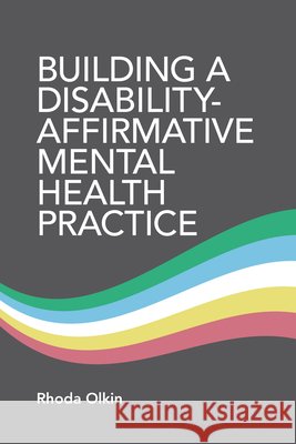 Building a Disability-Affirmative Mental Health Practice