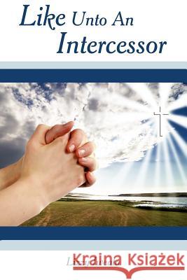 Like Unto An Intercessor