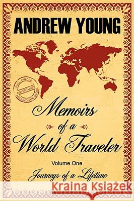 Memoirs of a World Traveler: Journeys of a Lifetime