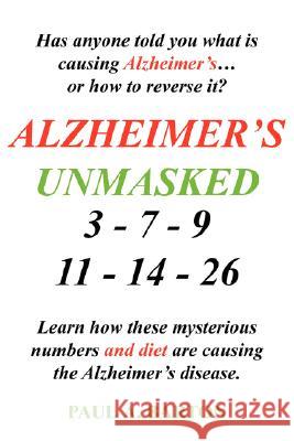 Alzheimer's Unmasked