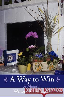 A Way to Win: A Memoir