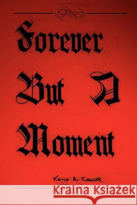 Forever But A Moment
