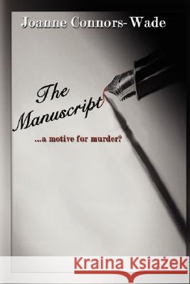 The Manuscript: A Motive for Murder?