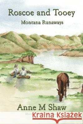 Roscoe and Tooey: Montana Runaways