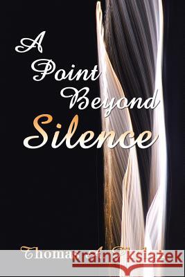 A Point Beyond Silence