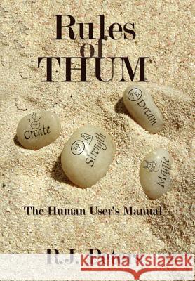 Rules of Thum: The Human User's Manual
