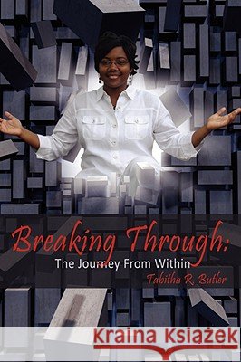Breaking Through: The Journey from Within