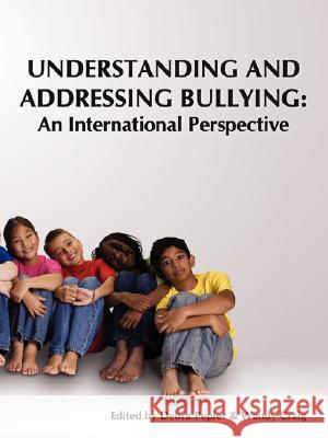 Understanding and Addressing Bullying: : An International Perspective Prevnet Series, Volume 1