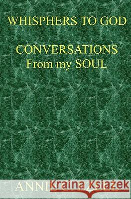 Whispers To God: Conversations From My Soul