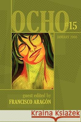 Ocho #15: Mipoesias Magazine Print Companion