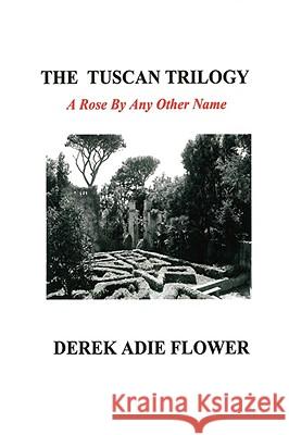 The Tuscan Trilogy