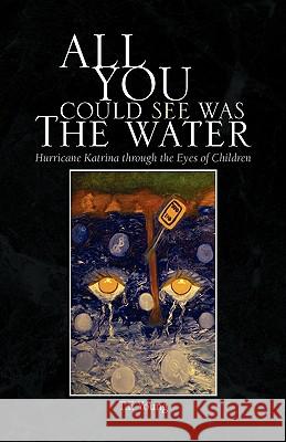 All You Could See Was the Water