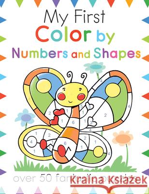 My First Color by Numbers and Shapes: Over 50 Fantastic Puzzles