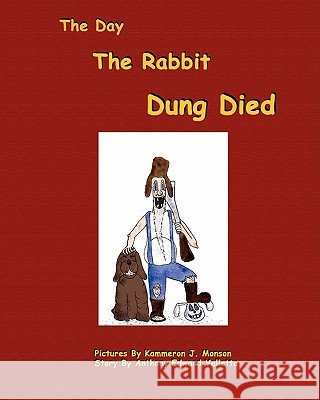 The Day The Rabbit Dung Died
