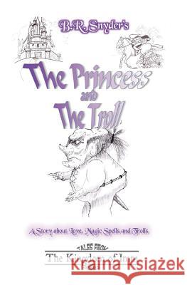 The Princess And The Troll: Tales From The Kingdom Of Imm