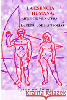 La Esencia Humana: Artificio Vs. Natura