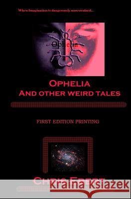 Ophelia And Other Weird Tales