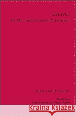 Oedipus: The Most Crucial Concept in Psychoanalysis