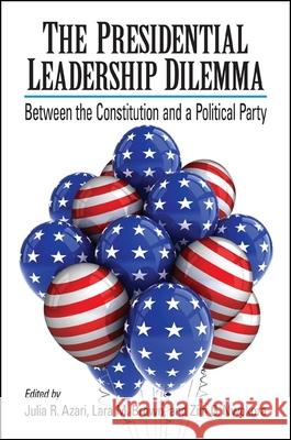 The Presidential Leadership Dilemma: Between the Constitution and a Political Party