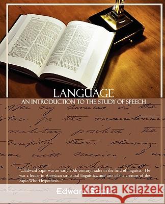 Language an Introduction to the Study of Speech