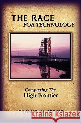 The Race for Technology: Conquering The High Frontier