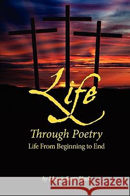 Life Through Poetry: Life From Beginning to End