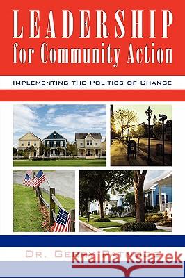Leadership for Community Action: Implementing the Politics of Change