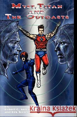 Myst, Titan and the Outcasts