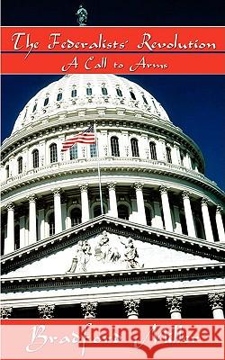 The Federalists' Revolution: A Call to Arms