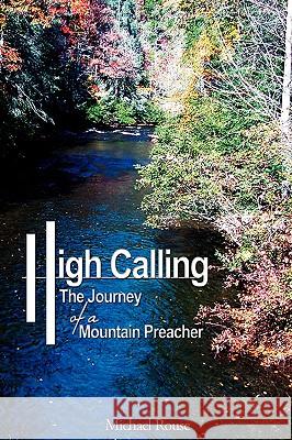 High Calling: The Journey of a Mountain Preacher