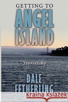 Getting to Angel Island: Stories