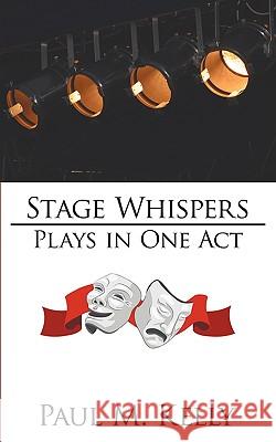 Stage Whispers: Plays in One Act