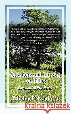 Questions and Answers on Tithes: Covenant of Prosperity