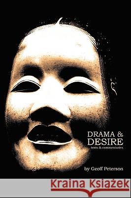 Drama & Desire: texts & commentaries
