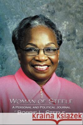 Woman of Steele: A Personal and Political Journal