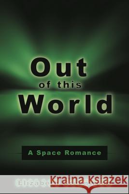 Out of This World: A Space Romance