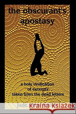 The Obscurant's Apostasy